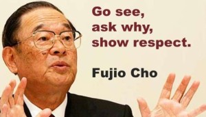 Fujio Cho - Go see, ask why, show respect